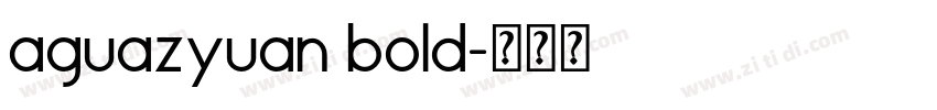 aguazyuan bold字体转换